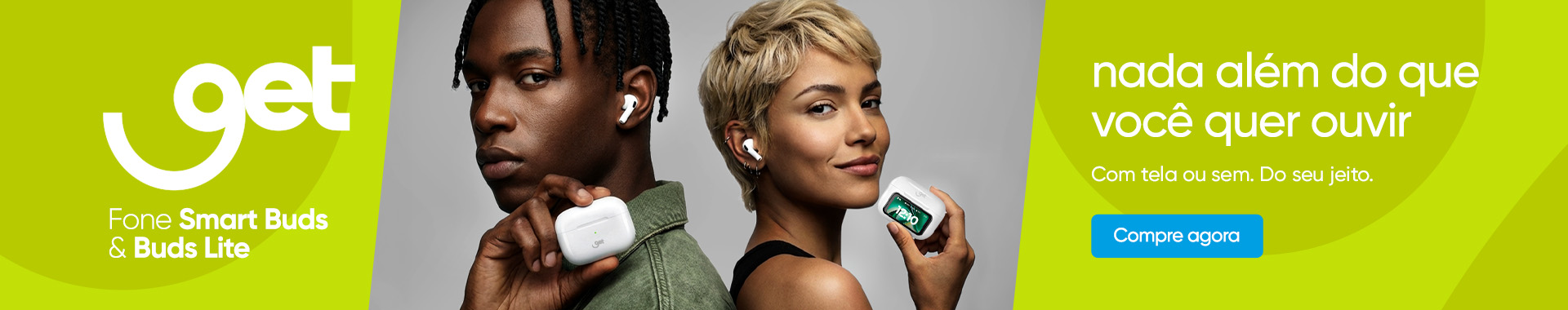 Fone Get Buds - Destaque